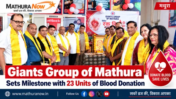 Giants Group of Mathura Sets Milestone with 23 Units of Blood Donation